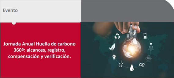 Jornada Anual Huella de carbono 360º: alcances, registro, compensación y verificación